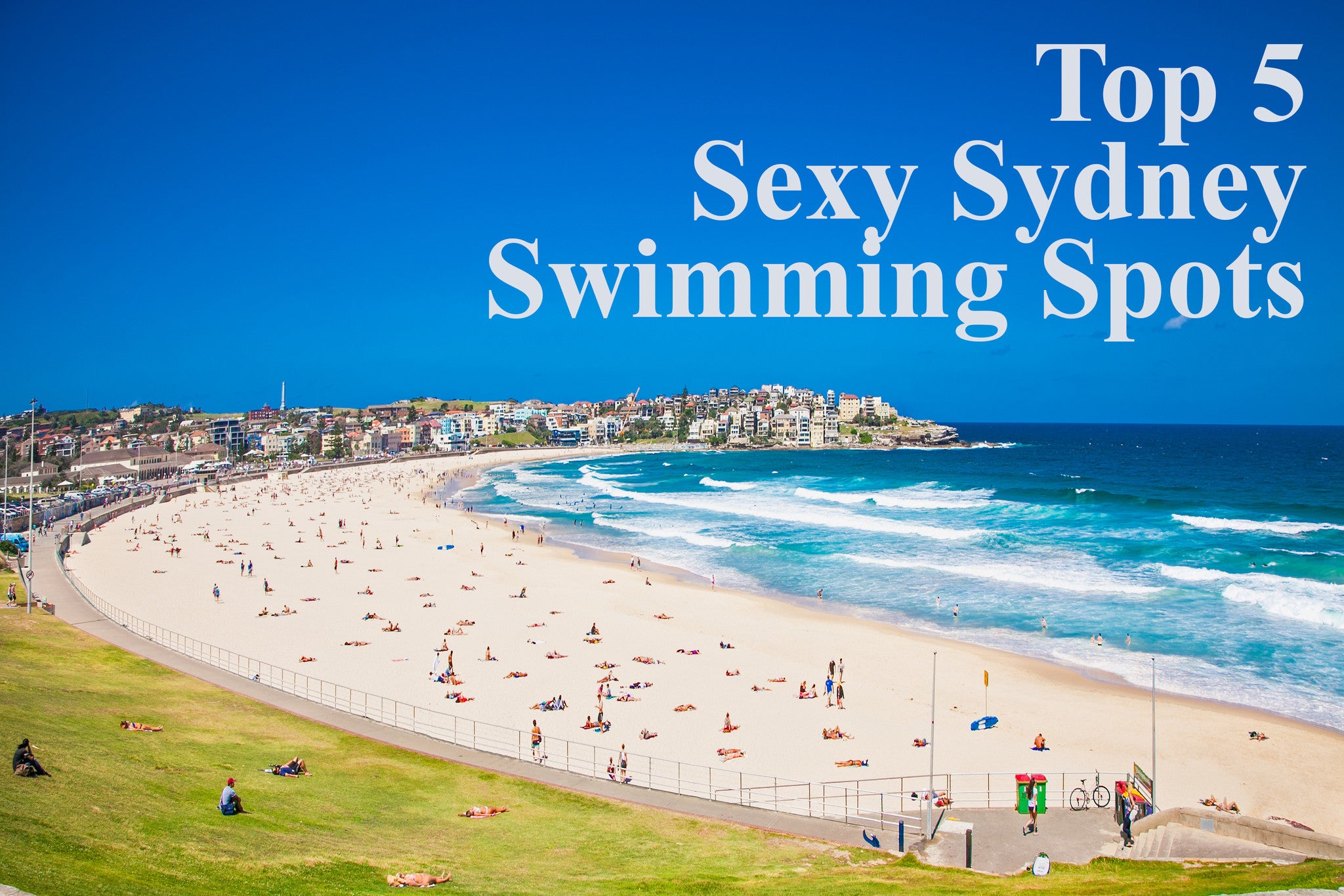 Where the cool kids hang - the Top 5 Sexy Sydney Swimming Spots